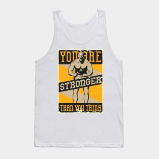 you are stronger than you think Tank Top